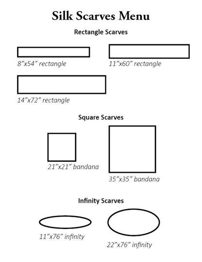 Black text and shape outlines on white background showing various silk scarf options scaled to show their relative styles.  There are three rectangles, two squares and two ovals, representing the options for rectangle scarves, square scarves and infinity scarves.
